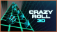 Crazy Roll 3D