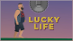 Lucky Life